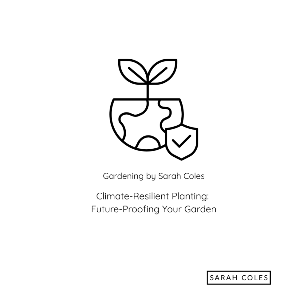 Climate Resilient Planting. Future Proofing your Garden. Image: Outline of Shield, Plant and Approval Tick.