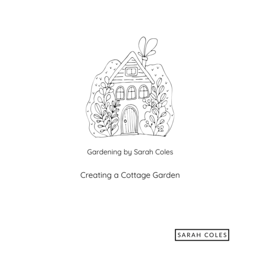 Creating a Cottage Garden. Gardening by Sarah Coles. Image: Outline of Cottage with Plants around.